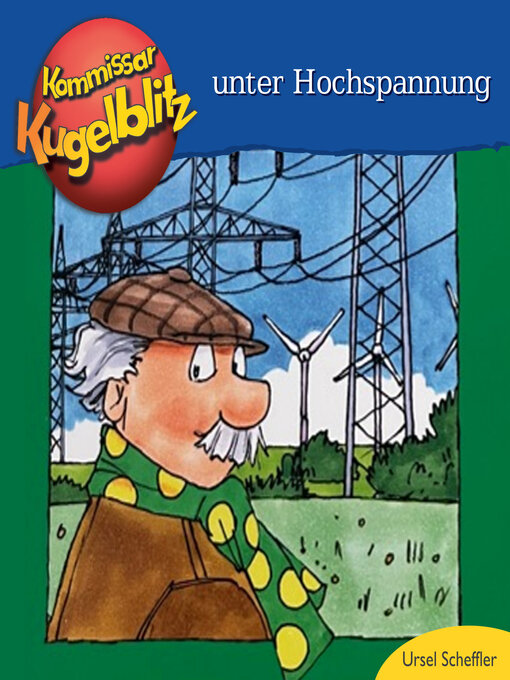Cover image for Kommissar Kugelblitz unter Hochspannung (ungekürzt)